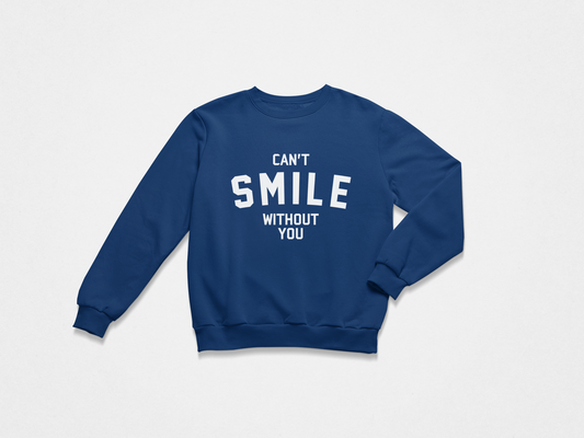 Can't Smile Crew Neck Sweatshirt