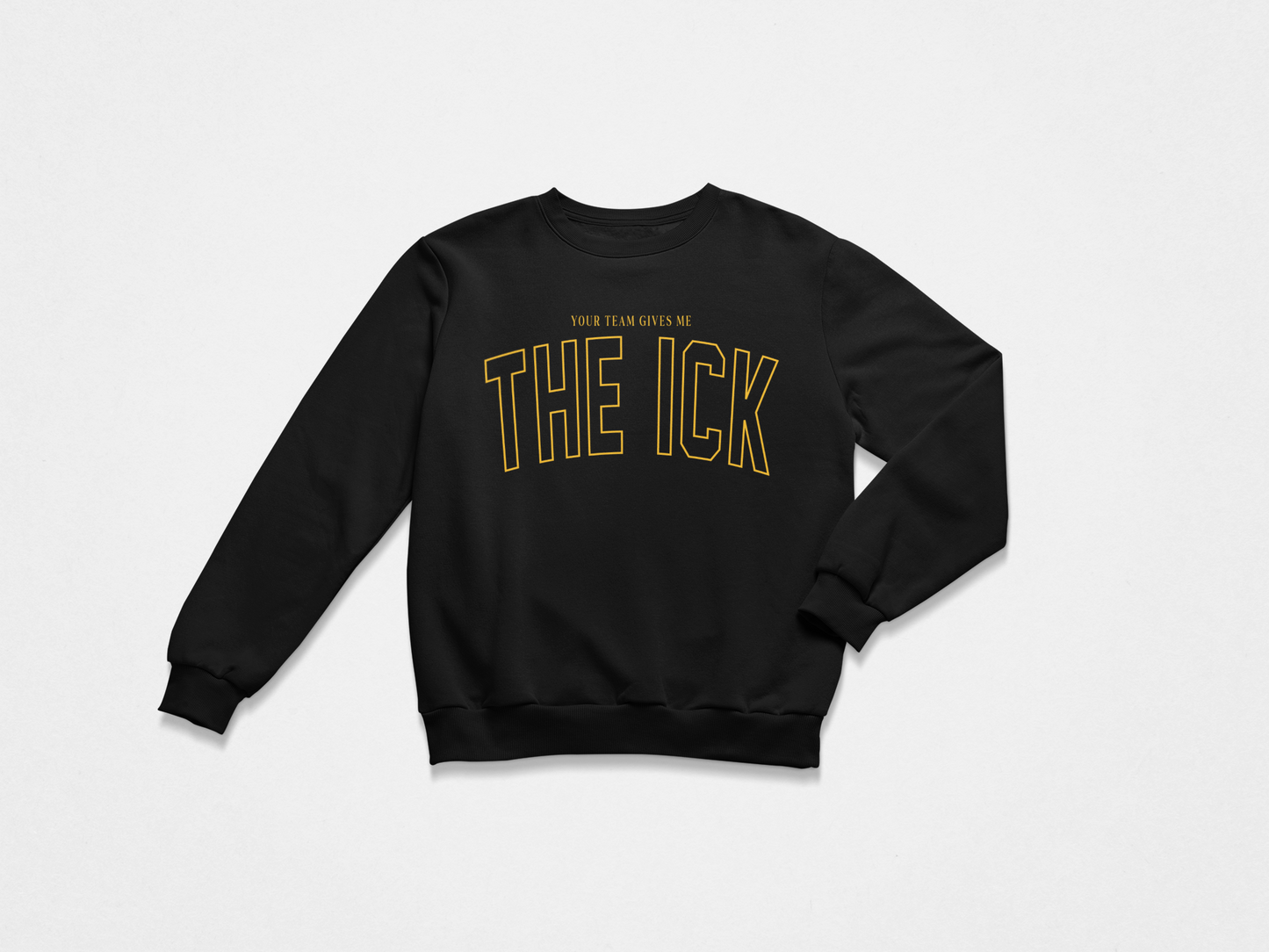 The Ick Crew Sweatshirt